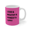LOUD Mug